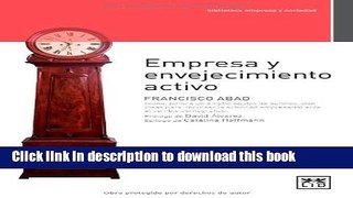 [Read PDF] Empresas y envejecimiento activo (Biblioteca Empresa y Sociedad) (Spanish Edition)