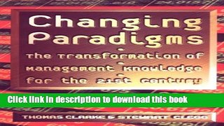 [Read PDF] Changing Paradigms: The Transformation of Management Knowledge for the 21st Century