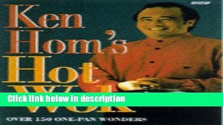 Ebook Ken Hom s Hot Wok: 150 One-pan Wonders Full Online