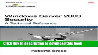 Ebook Windows Server 2003 Security: A Technical Reference Full Online
