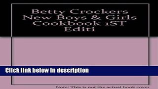 Books Betty Crocker s New Boys and Girls Cookbook Free Online
