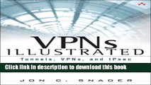 Books VPNs Illustrated: Tunnels, VPNs, and IPsec: Tunnels, VPNs, and IPsec Free Download
