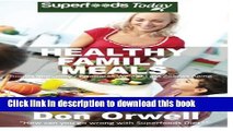 Books Healthy Family Meals: Over 180 Quick   Easy Gluten Free Low Cholesterol Whole Foods Recipes