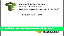 Ebook AWS Identity and Access Management (IAM) User Guide Free Download