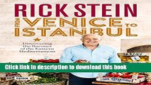 Ebook Rick Stein: From Venice to Istanbul: Discovering the Flavours of the Eastern Mediterranean