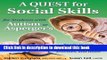 Books A Quest for Social Skills for Students with Autism or Asperger s: Ready-to-use lessons with