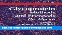 Ebook Glycoprotein Methods and Protocols: The Mucins (Methods in Molecular Biology) Full Online