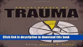 PDF  Encyclopedia of Trauma: An Interdisciplinary Guide  Free Books