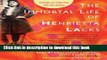 Books The Immortal Life of Henrietta Lacks The Immortal Life of Henrietta Lacks Full Online