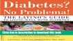 Books Diabetes? No Problema!: The Latino s Guide to Living Well with Diabetes Full Online