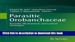 Ebook Parasitic Orobanchaceae: Parasitic Mechanisms and Control Strategies Free Online