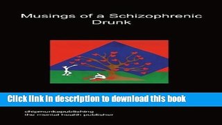 PDF  Musings of a Schizophrenic Drunk  Online
