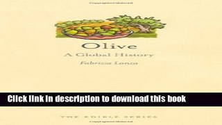 Ebook Olive: A Global History Free Online
