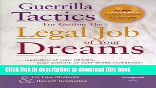 Books Guerrilla Tactics for Getting the Legal Job of your Dreams Full Online