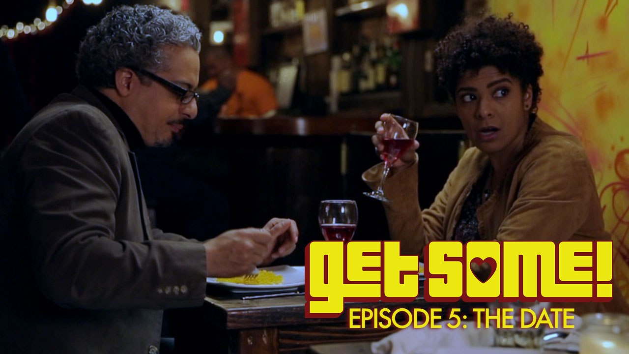 Get Some - S1|E5 - The Date (Kollideoscope)