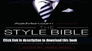 Ebook|Books} AskMen.com Presents The Style Bible: The 11 Rules for Building a Complete and