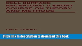 Books Cell Surface Receptors: A Short Course on Theory and Methods Full Online