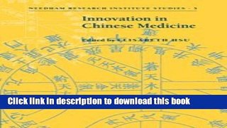Ebook Innovation in Chinese Medicine (Needham Research Institute Studies) Full Online