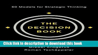 Ebook The Decision Book: Fifty Models For Strategic Thinking Full Online