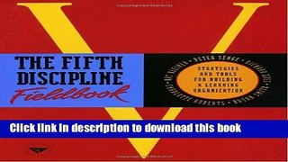 Ebook The Fifth Discipline Fieldbook: Strategies and Tools for Building a Learning Organization