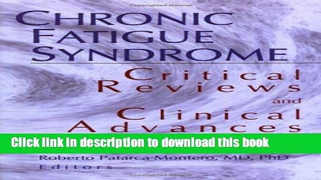 PDF Chronic Fatigue Syndrome: Critical Reviews and Clinical Advances; What Does the Research