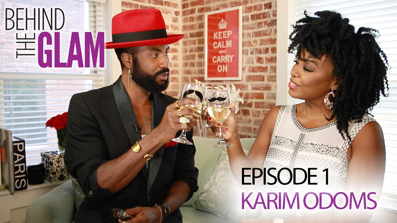 Behind The Glam - Episode 1 - Karim Odoms (Kollideoscope)