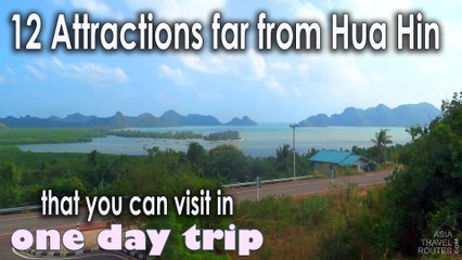 12 Attractions far from Hua Hin, that you can visit in one day trip