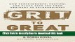Ebook Grit to Great: How Perseverance, Passion, and Pluck Take You from Ordinary to Extraordinary