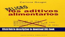 [Read PDF] Los aditivos alimentarios (Peligro) (Spanish Edition) Ebook Free