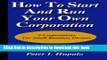 Ebook How To Start And Run Your Own Corporation: S-Corporations For Small Business Owners Full