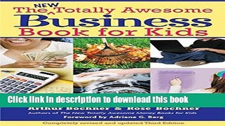 Ebook New Totally Awesome Business Book for Kids: Revised Edition Free Online