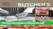 Ebook The Butcher s Apprentice: The Expert s Guide to Selecting, Preparing, and Cooking a World of