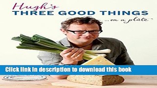 Books Hugh s Three Good Things Free Download