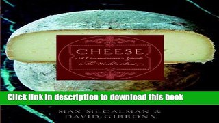 Ebook Cheese: A Connoisseur s Guide to the World s Best Free Online