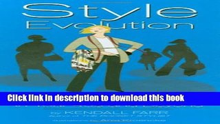 Ebook|Books} Style Evolution: How to Create Ageless Personal Style in Your 40s and Beyond Full
