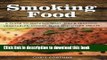 Ebook Smoking Food: A Guide to Smoking Meat, Fish   Seafood, Vegetables, Cheese, Nuts and Other