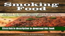 Ebook Smoking Food: A Guide to Smoking Meat, Fish   Seafood, Vegetables, Cheese, Nuts and Other