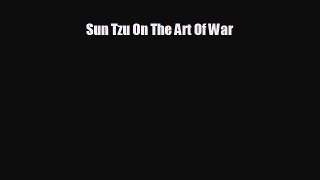 FREE DOWNLOAD Sun Tzu On The Art Of War  DOWNLOAD ONLINE
