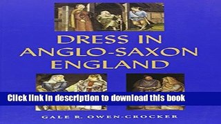 Ebook|Books} Dress in Anglo-Saxon England Full Online