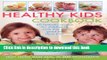 Ebook Healthy Kid s Cookbook: Fantastic recipes for children to cook that are good for you too! 60