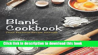 Ebook Blank Cookbook (Your Personal Recipe Journal) Full Online