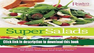 Books Super Salads: More Than 250 Fresh Recipes from Classic to Contemporary Full Online