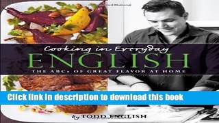 Ebook Cooking In Everyday English: The ABCs of Great Flavor at Home Full Online