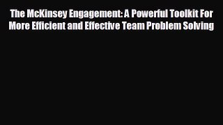 EBOOK ONLINE The McKinsey Engagement: A Powerful Toolkit For More Efficient and Effective