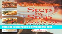 Books The Good Housekeeping Step-by-Step Cookbook: More Than 1,000 Recipes * 1,800 Photographs