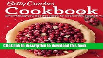 Ebook Betty Crocker Cookbook, 12th Edition: Everything You Need to Know to Cook from Scratch
