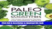 Ebook Paleo Green Smoothies: 150 Green Smoothie Recipes for Maximum Health Full Online