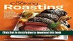 Ebook Fine Cooking Roasting: Favorite Recipes   Essential Tips for Chicken, Beef, Veggies   More