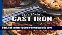 Books Southern Cast Iron: Heirloom Recipes for Your Favorites Skillets Full Online