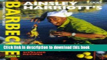 Books Ainsley Harriott s Barbecue Bible Free Online